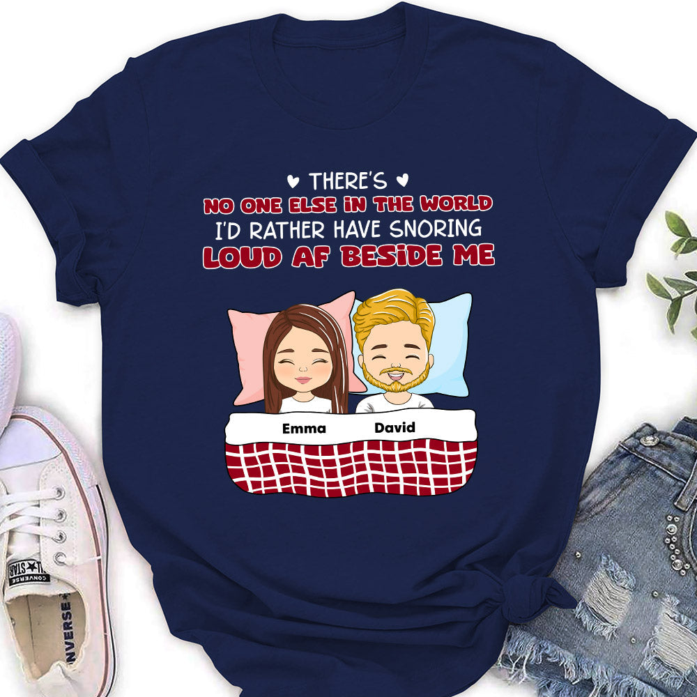 Snoring Loud - Personalized Custom Women's T-shirt