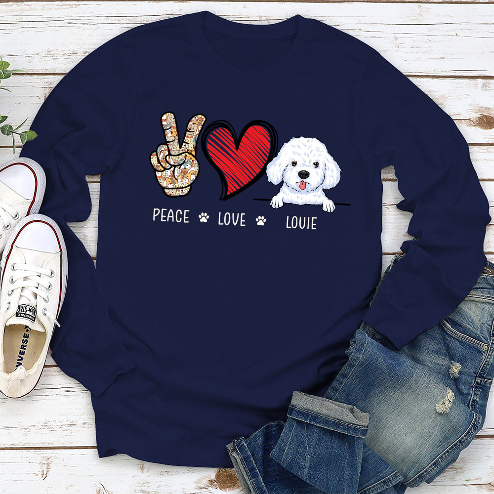 Peace Love Dog - Personalized Custom Long Sleeve T-shirt