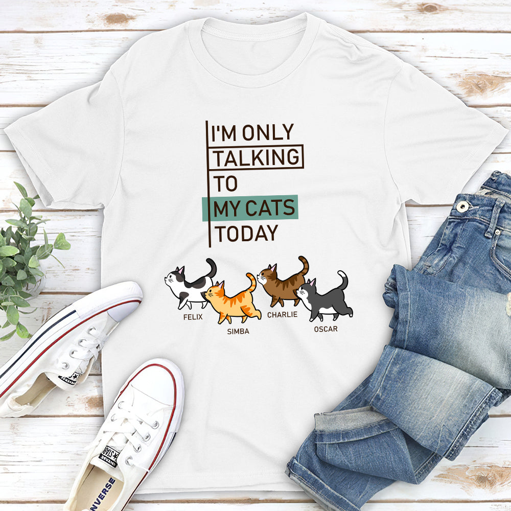 Talking To Cats Simple - Personalized Custom Unisex T-shirt
