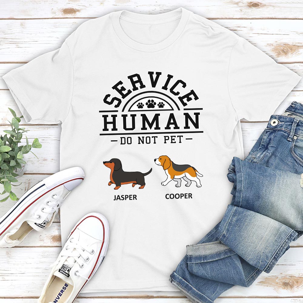 Dogs Service Human - Personalized Custom Unisex T-shirt