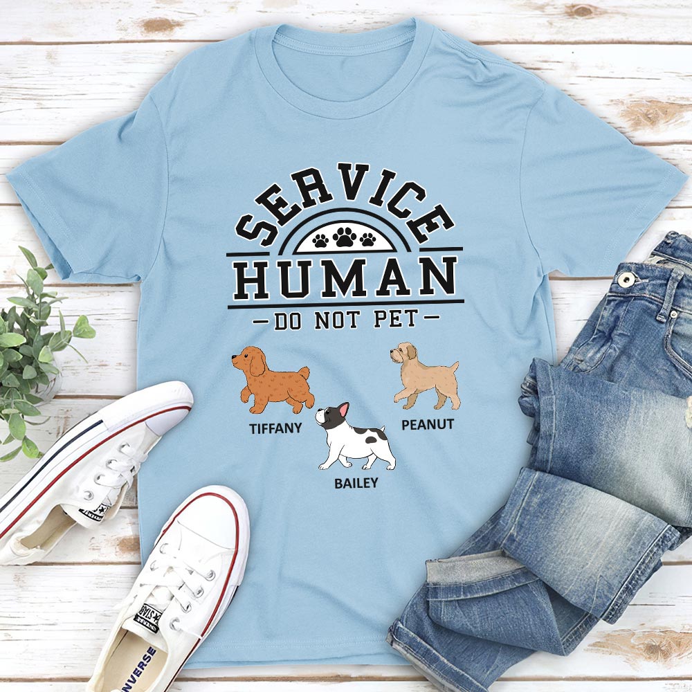 Dogs Service Human - Personalized Custom Unisex T-shirt
