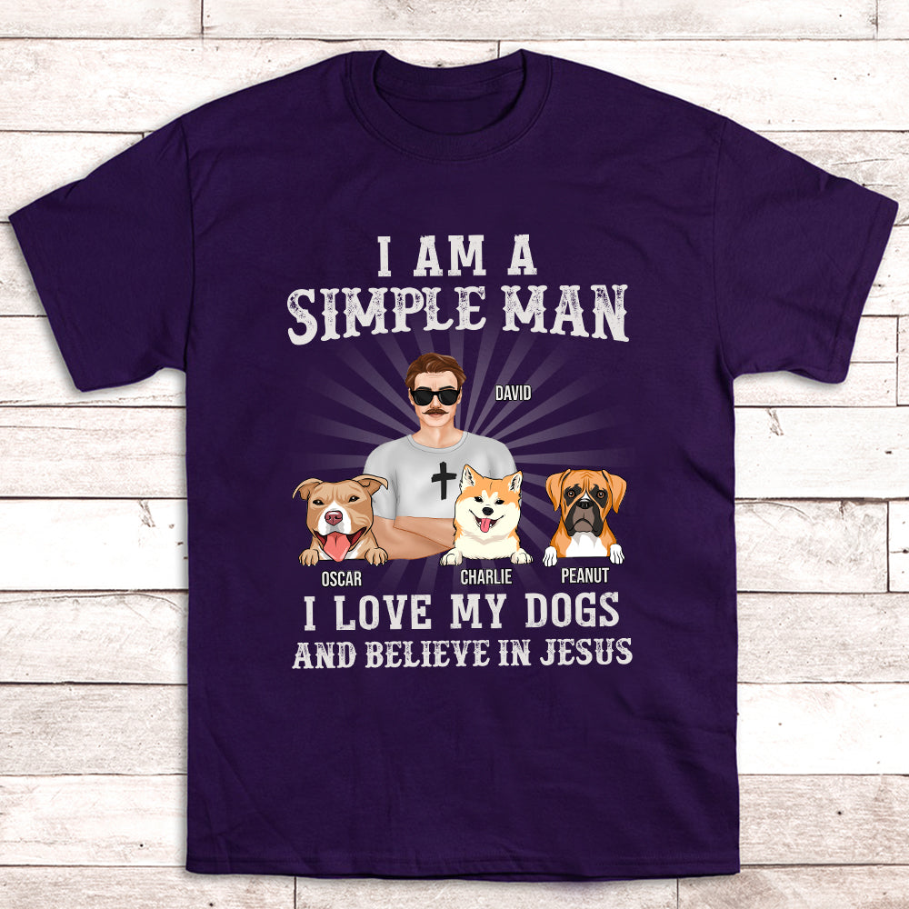 Simple Man Loves Dogs - Personalized Custom Unisex T-shirt