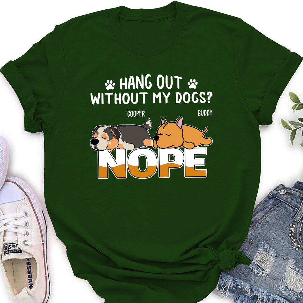 Nope Hang Out - Personalized Custom Women's T-shirt