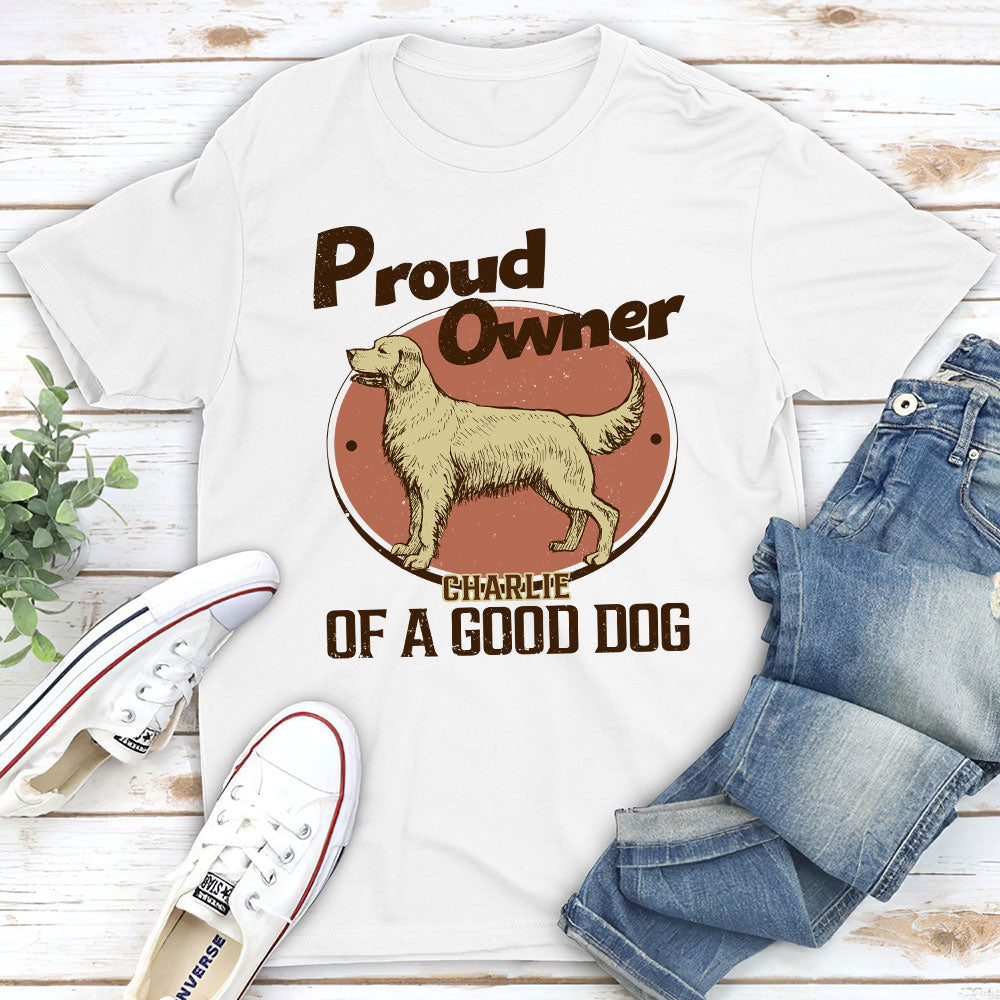 Proud Of Good Dogs - Personalized Custom Premium T-shirt