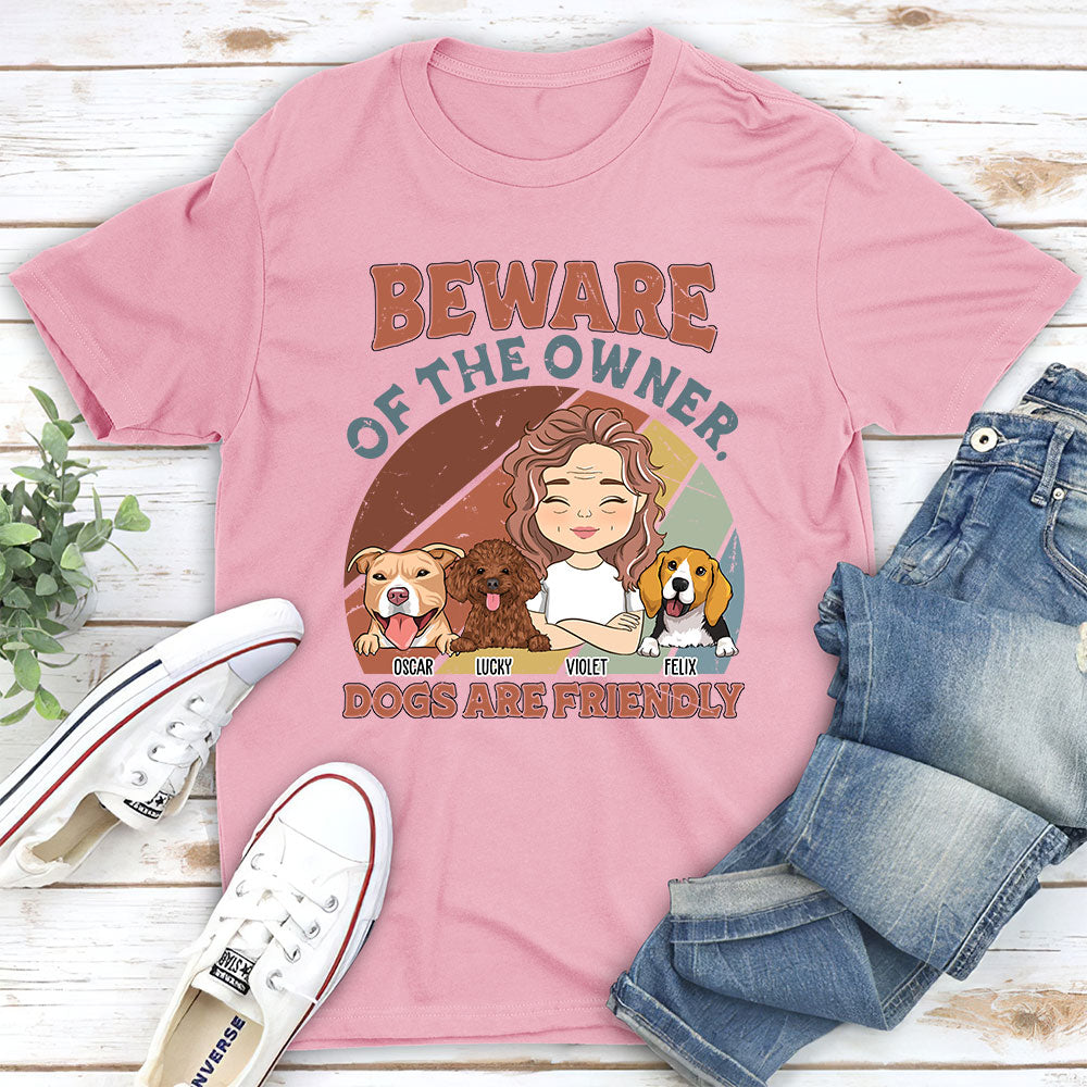 Dog Is Friendly - Personalized Custom Unisex T-shirt