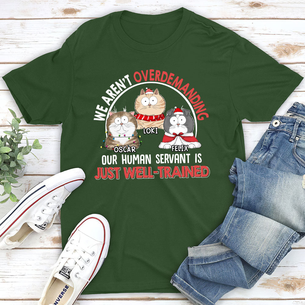 Overdemanding Cats - Personalized Custom Unisex T-shirt