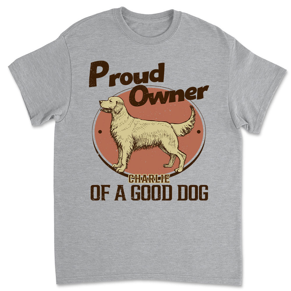 Proud Of Good Dogs - Personalized Custom Premium T-shirt