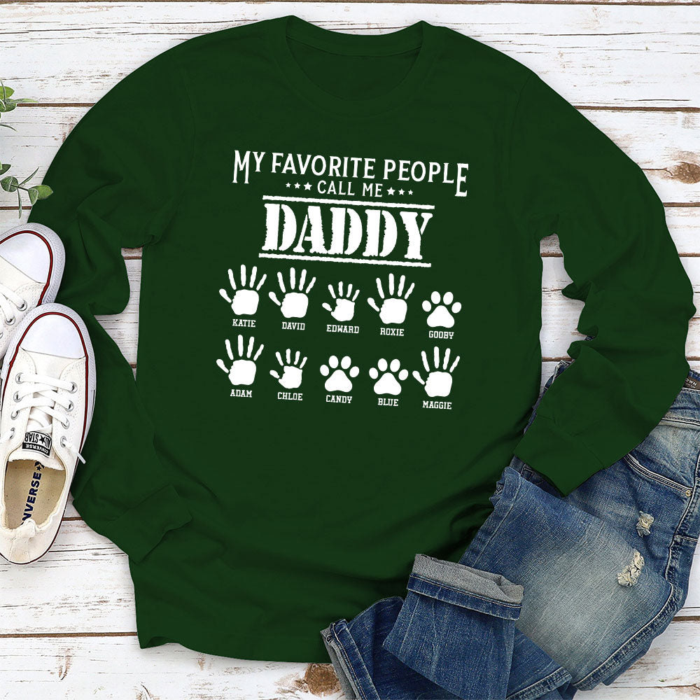 Favorite People Call Me - Personalized Custom Long Sleeve T-shirt