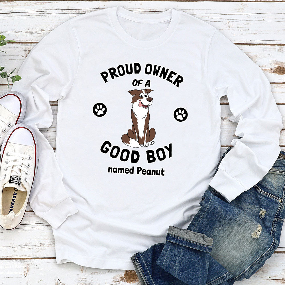 Proud Owner 2- Personalized Custom Long Sleeve T-shirt
