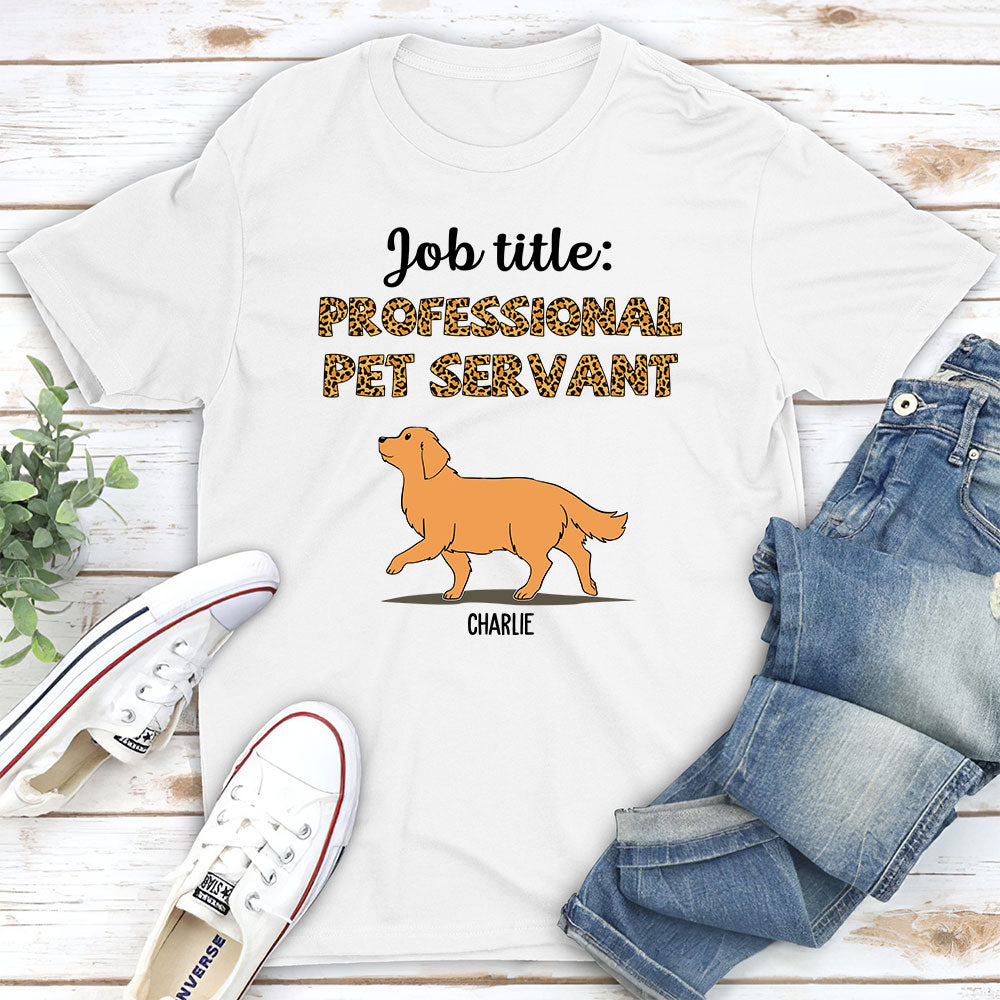 Professional Pet Servant - Personalized Custom Unisex T-shirt