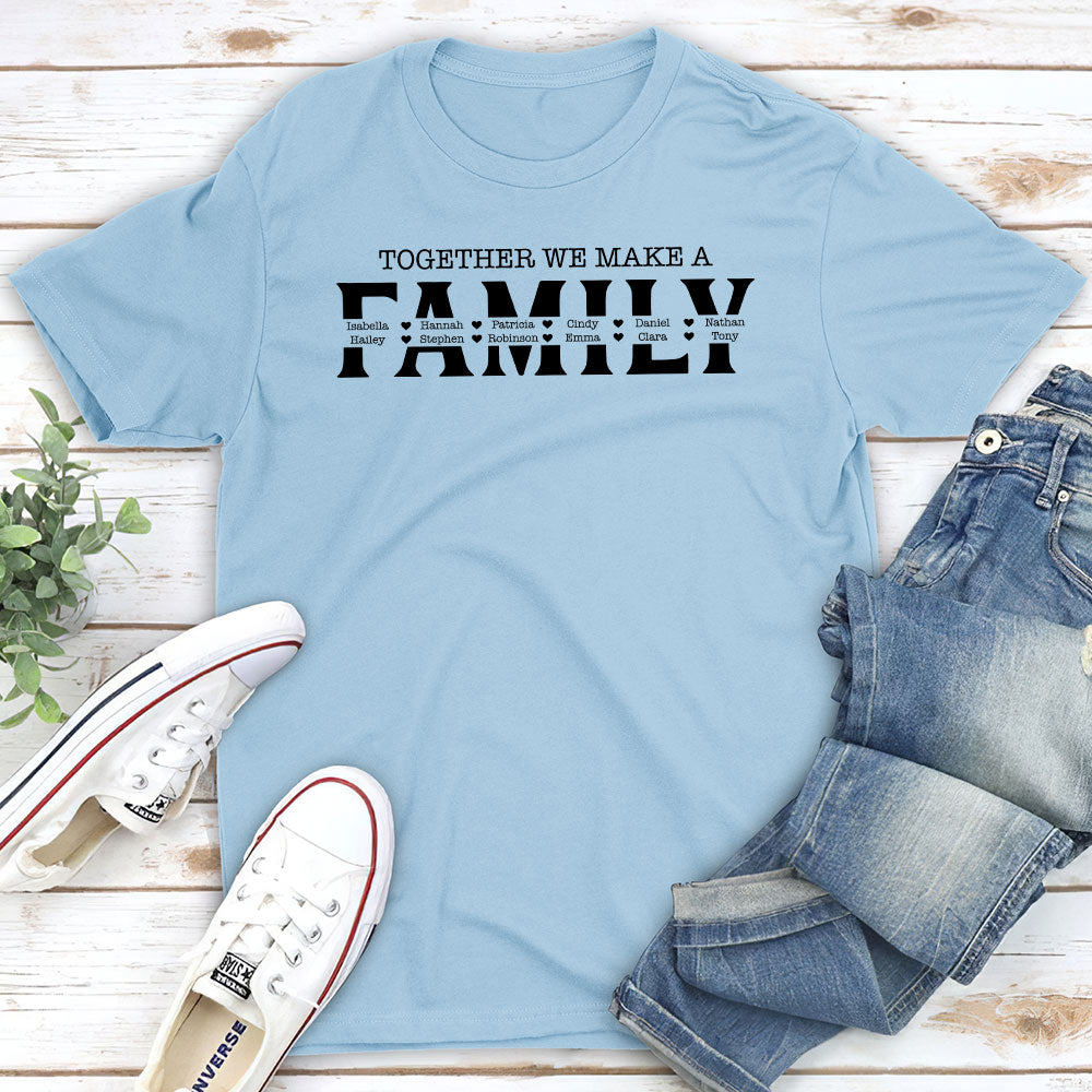 Together We Make - Personalized Custom Unisex T-shirt