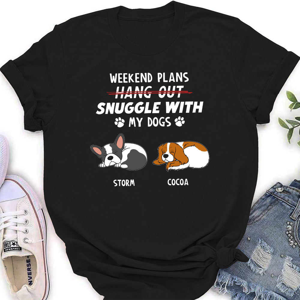 Hang Out Or Snuggle 2 - Personalized Custom Women's T-shirt