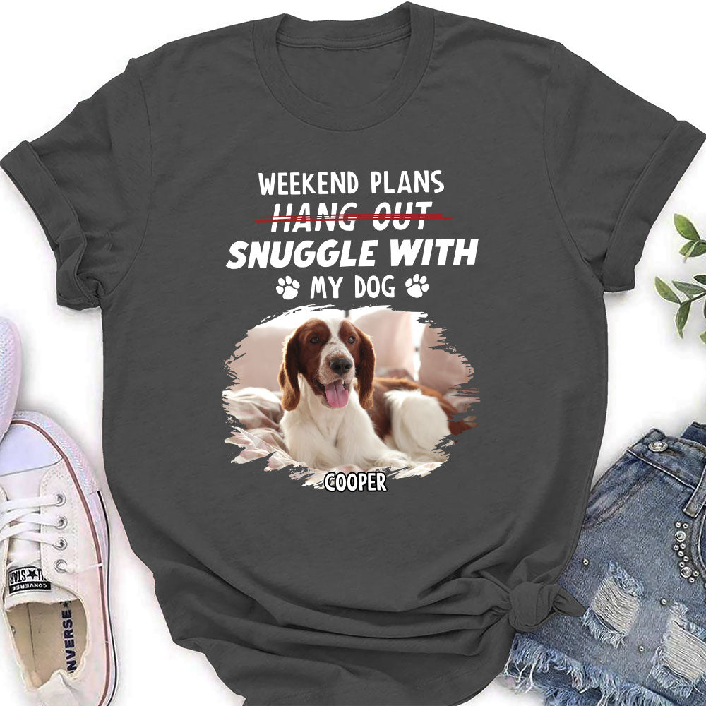Hang Out Or Snuggle 2 - Personalized Custom Women's T-shirt