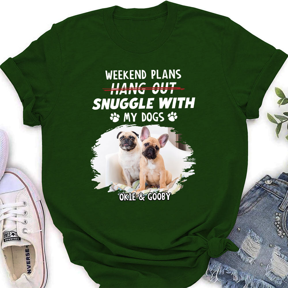 Hang Out Or Snuggle 2 - Personalized Custom Women's T-shirt