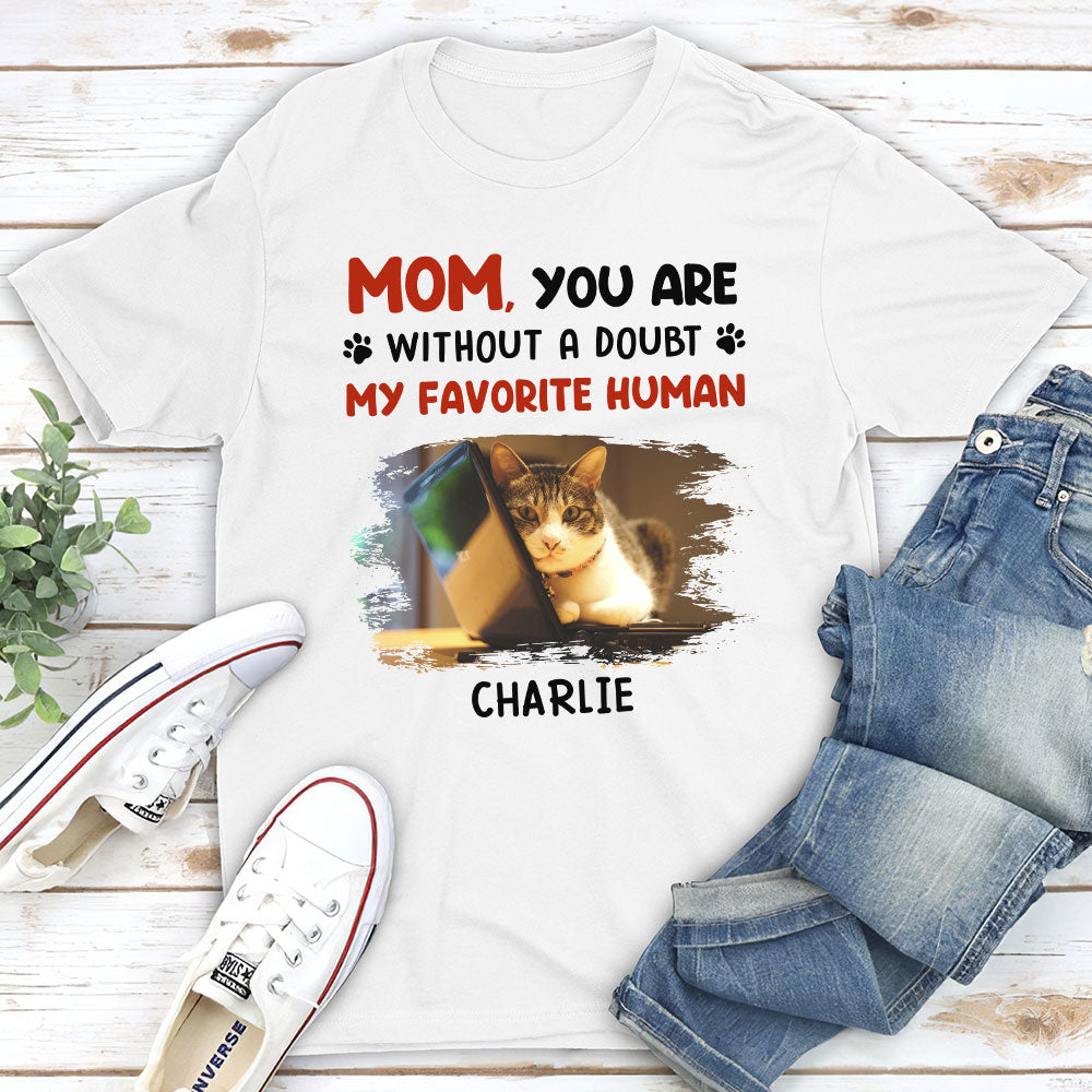 Favorite Human No Doubt - Personalized Custom Unisex T-shirt