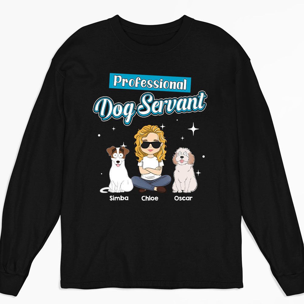 Dog Servant Funny - Personalized Custom Long Sleeve T-shirt