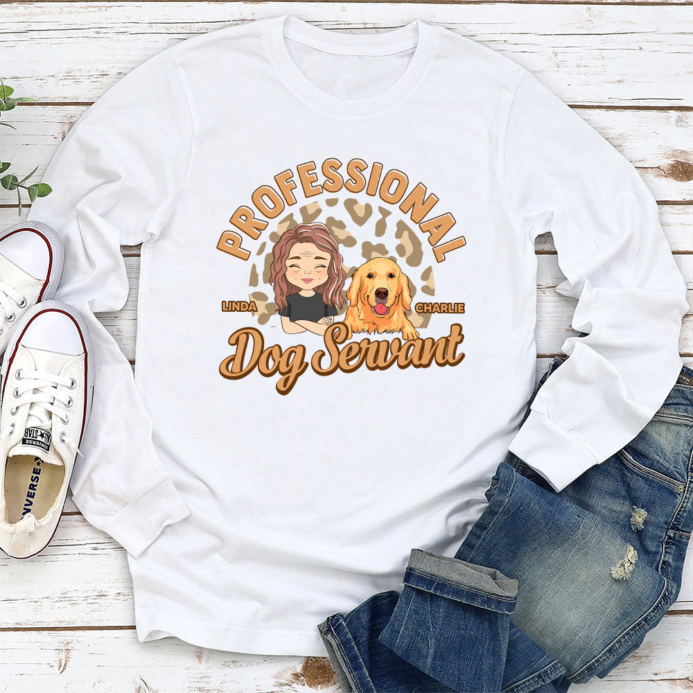 Dedicated Dog Servant - Personalized Custom Long Sleeve T-shirt
