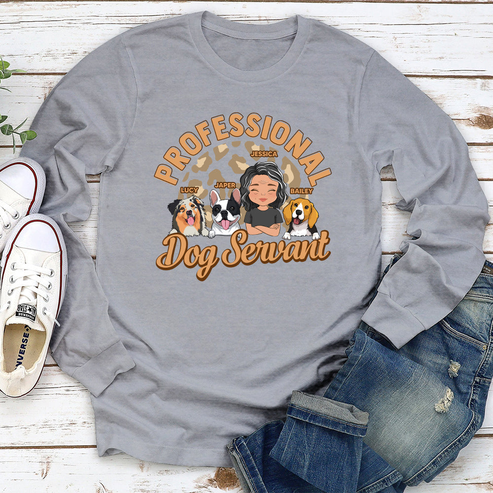 Dedicated Dog Servant - Personalized Custom Long Sleeve T-shirt