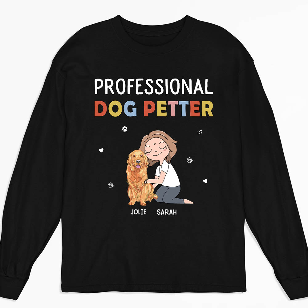 Dog Petter - Personalized Custom Long Sleeve T-shirt
