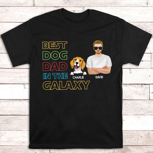 Best Dog Dad In Galaxy - Personalized Custom Unisex T-shirt