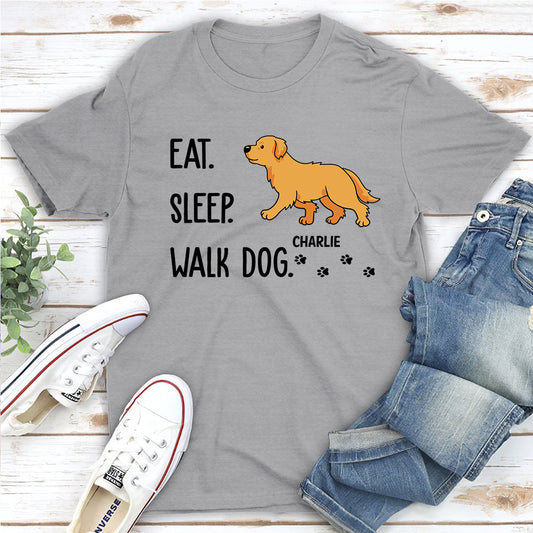 Eat Sleep Walk Dog - Personalized Custom Unisex T-shirt