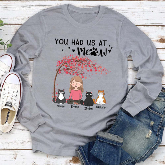 You Had Me At Meow Cartoon - Personalized Custom Long Sleeve T-shirt