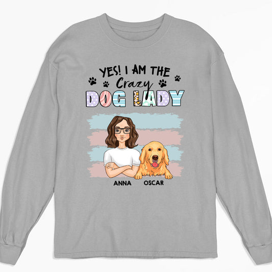 Crazy Lady And Her Dog - Personalized Custom Long Sleeve T-shirt