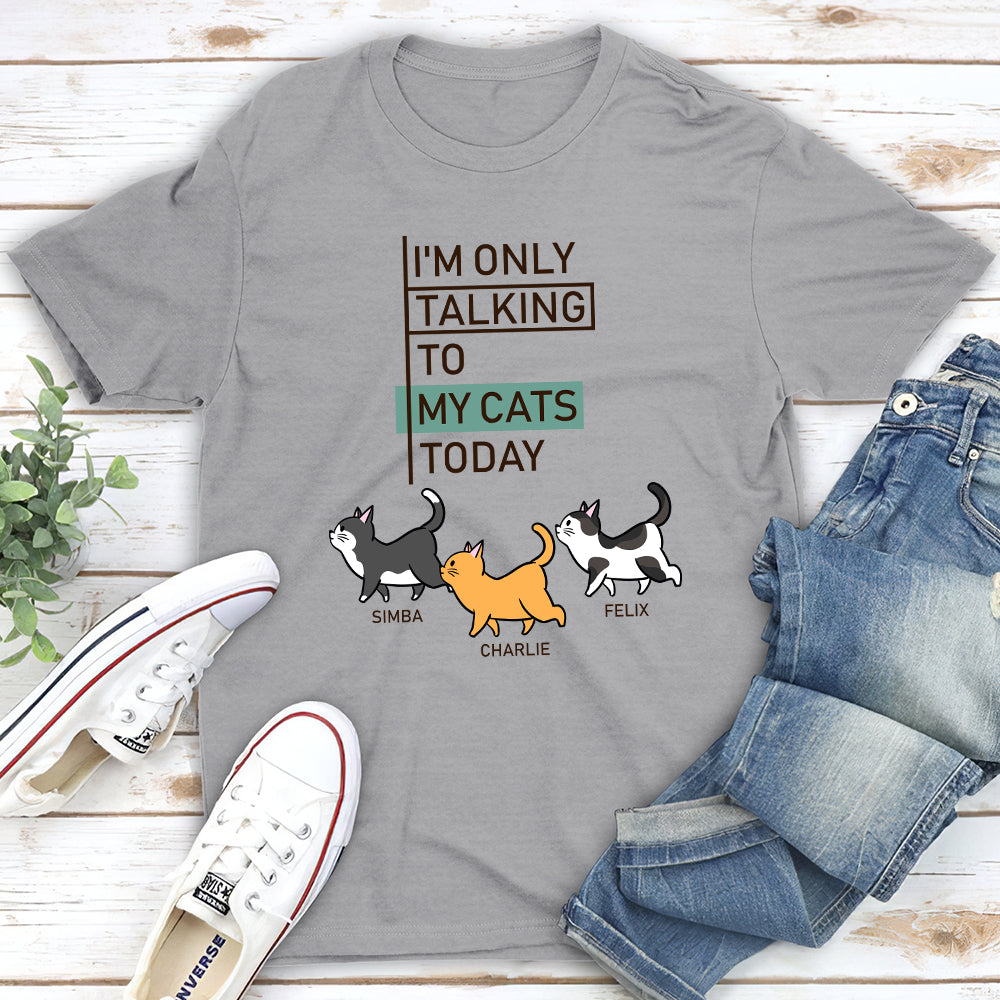 Talking To Cats Simple - Personalized Custom Unisex T-shirt
