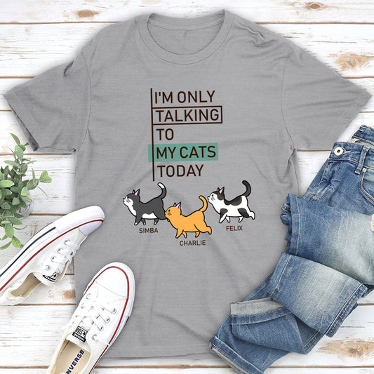 Talking To Cats Simple - Personalized Custom Unisex T-shirt
