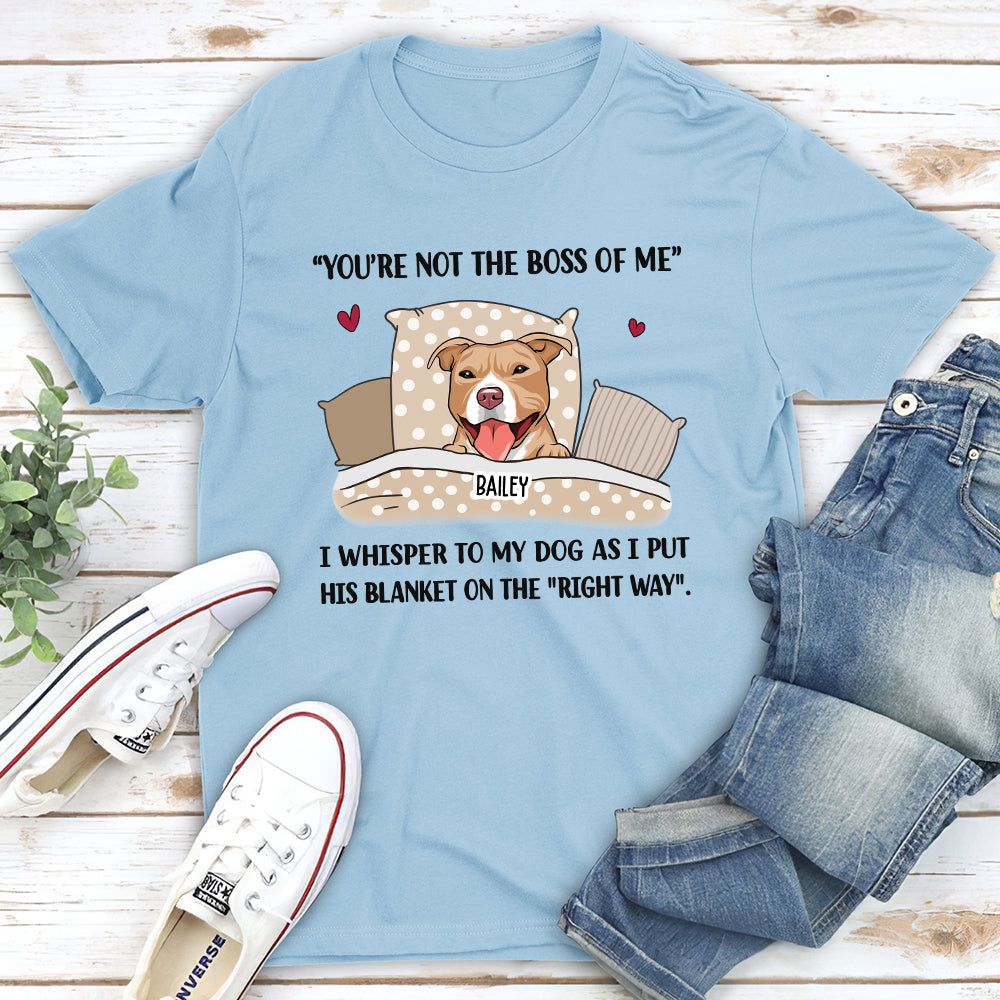 Not The Boss - Personalized Custom Unisex T-shirt