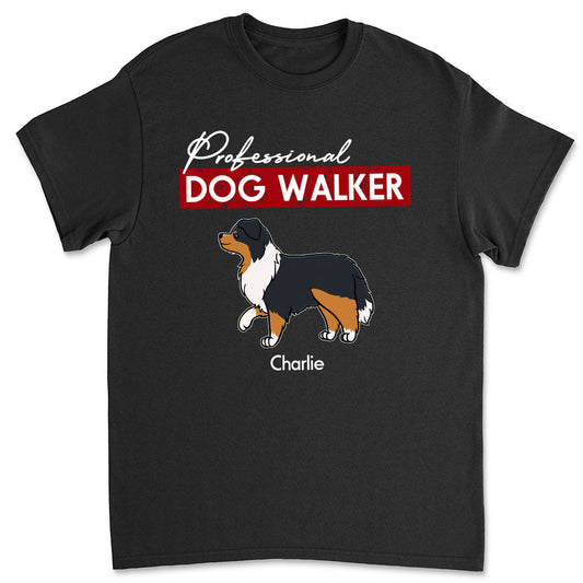 Professional Dog Walker - Personalized Custom Unisex T-shirt