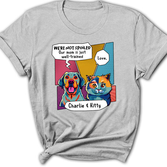 Pop Art Spoiled Pet - Personalized Custom Women's T-shirt