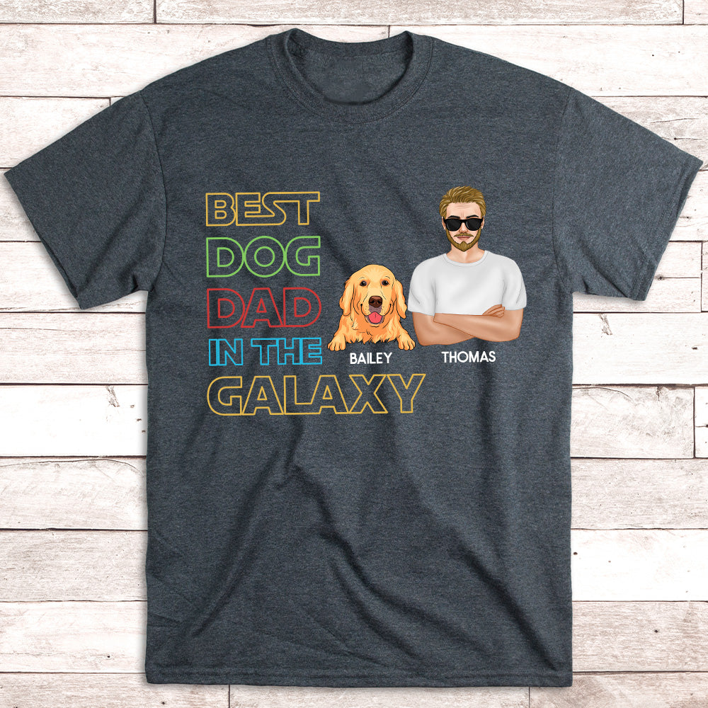 Best Dog Dad In Galaxy - Personalized Custom Unisex T-shirt