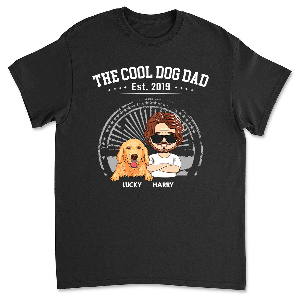 The Cool Dog Dad - Personalized Custom Unisex T-shirt