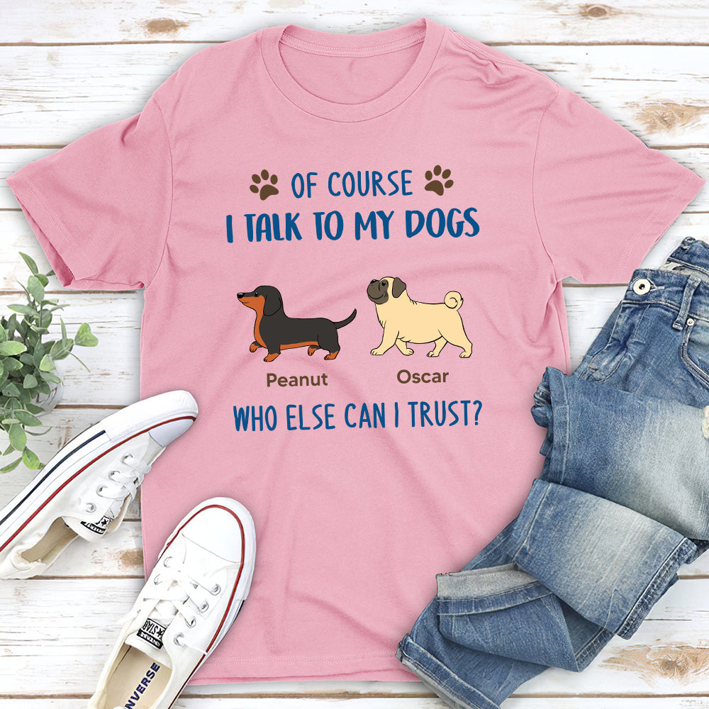 Who Else Can I Trust 2 - Personalized Custom Unisex T-shirt