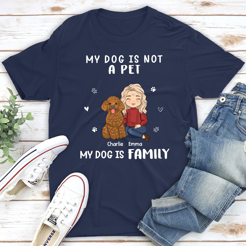 Not A Pet - Personalized Custom Unisex T-shirt