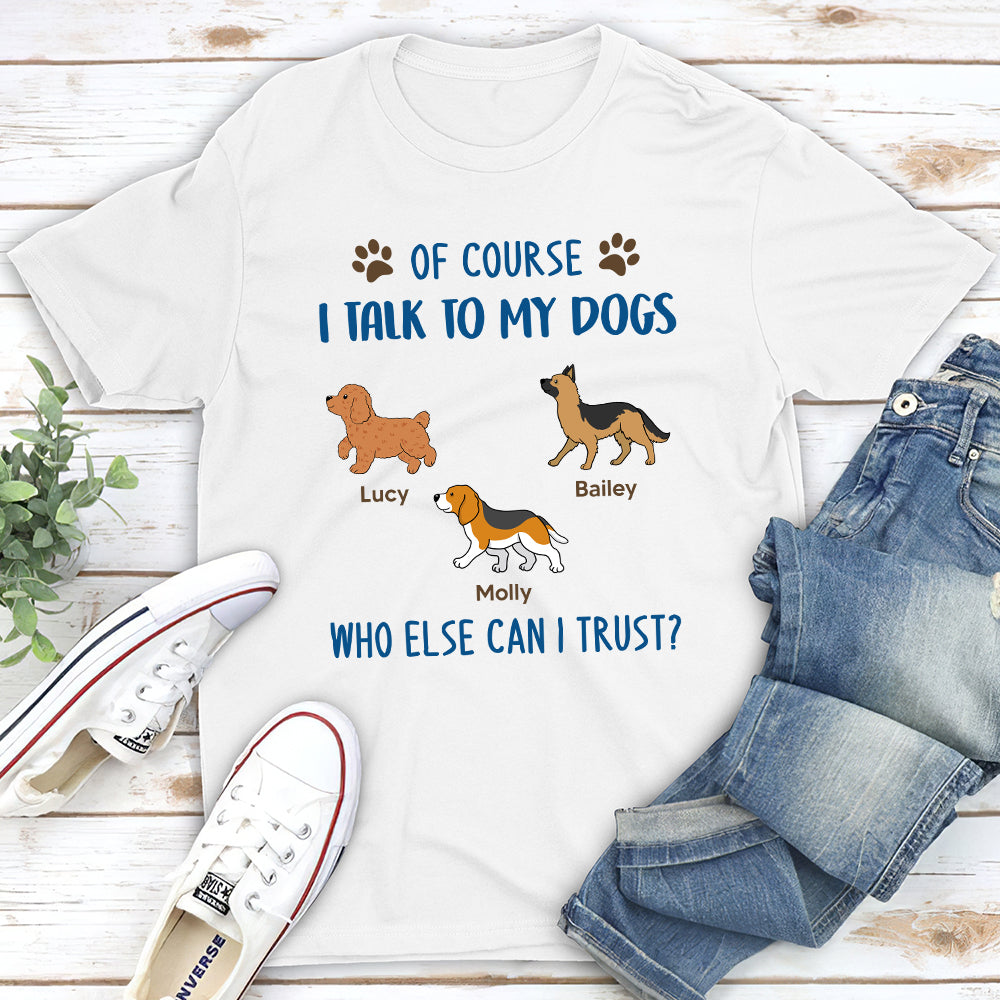Who Else Can I Trust 2 - Personalized Custom Unisex T-shirt