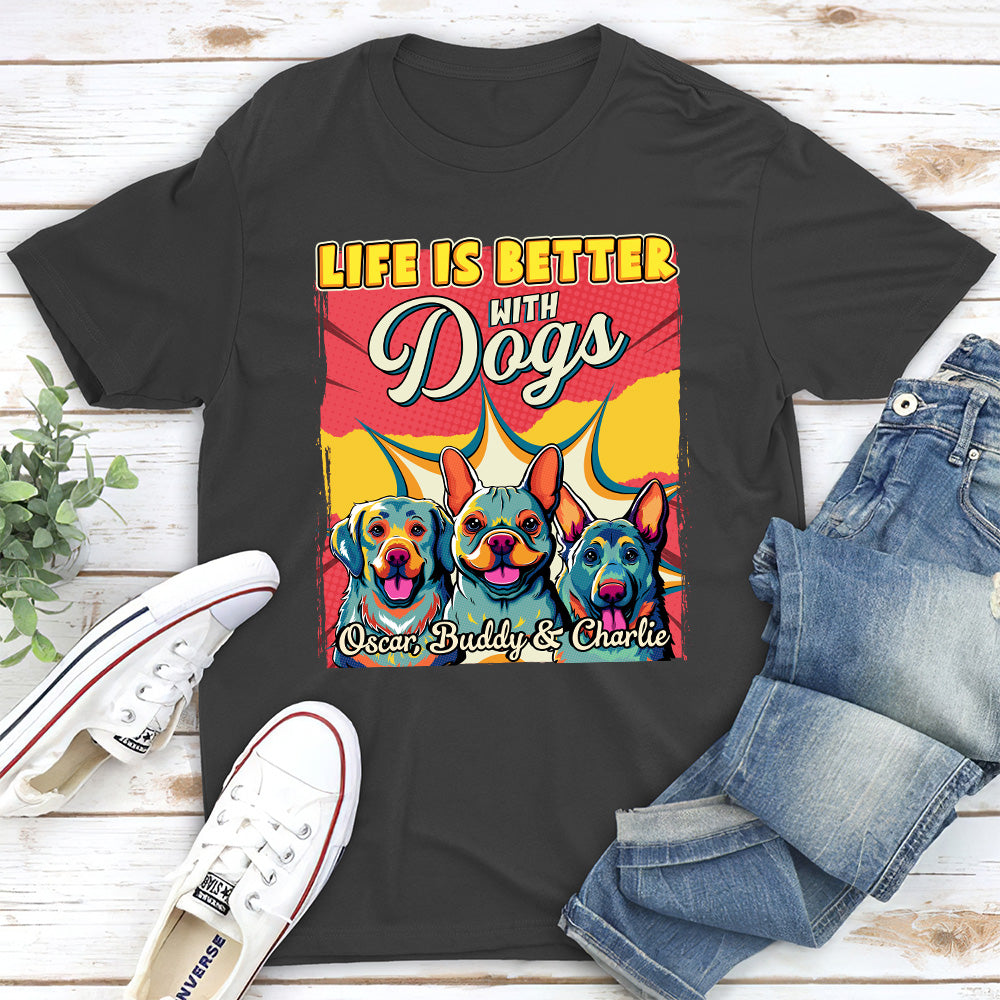 Better With Dog Popart - Personalized Custom Unisex T-shirt