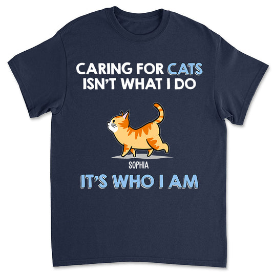 Caring For Cats Walking Cat - Personalized Custom Unisex T-shirt