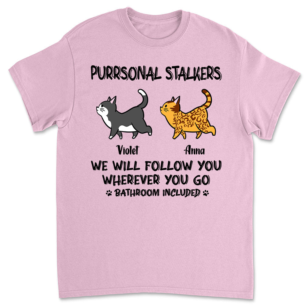 Cat Purrsonal Stalker - Personalized Custom Unisex T-shirt