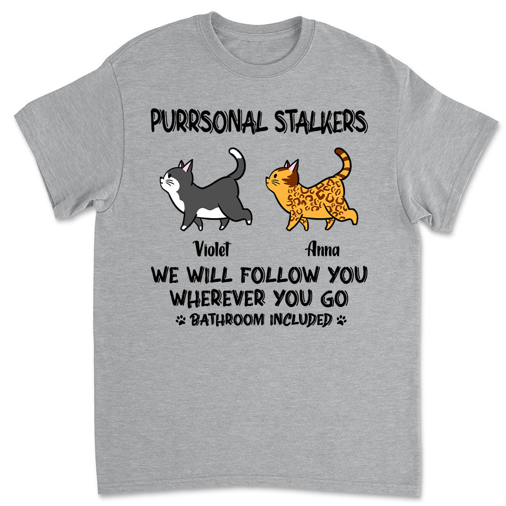 Cat Purrsonal Stalker - Personalized Custom Unisex T-shirt