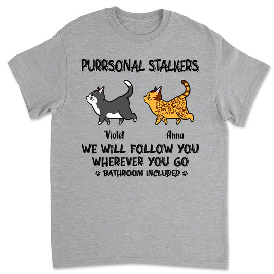 Cat Purrsonal Stalker - Personalized Custom Unisex T-shirt