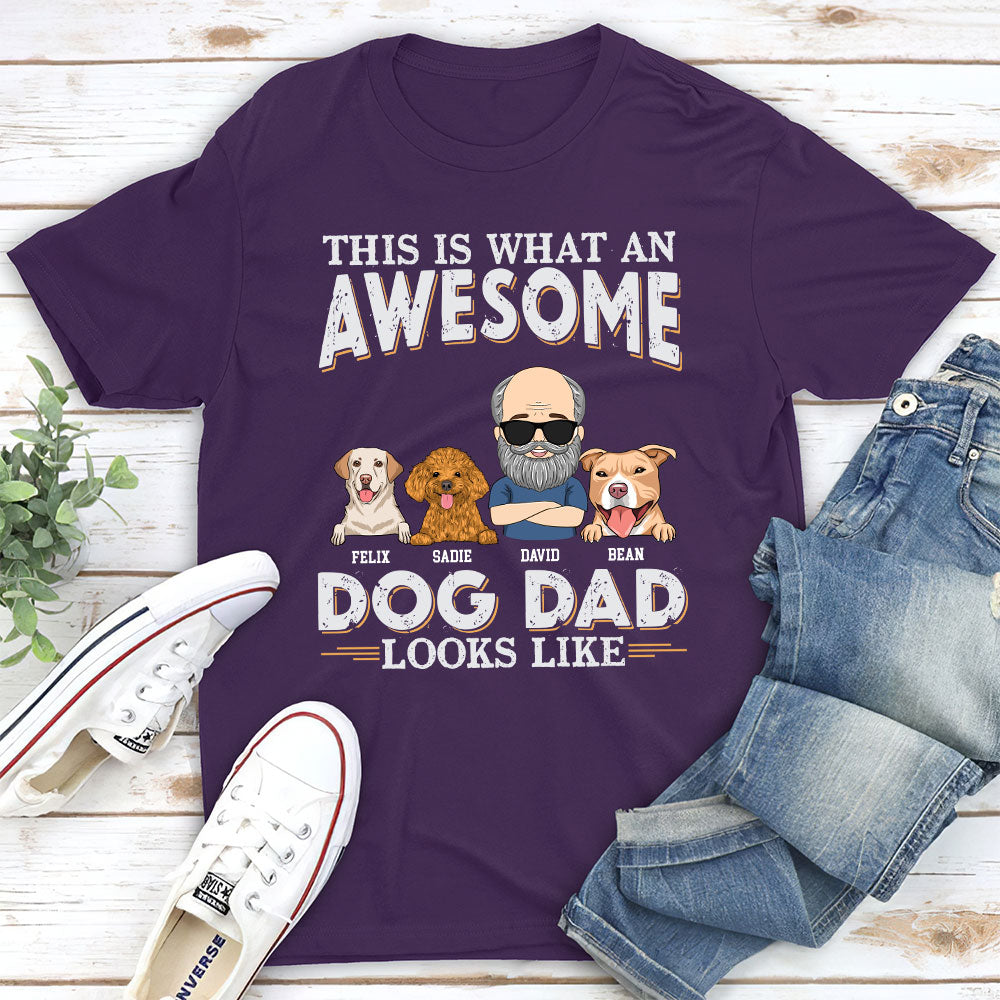 Awesome Dog Dad Look Like - Personalized Custom Unisex T-shirt