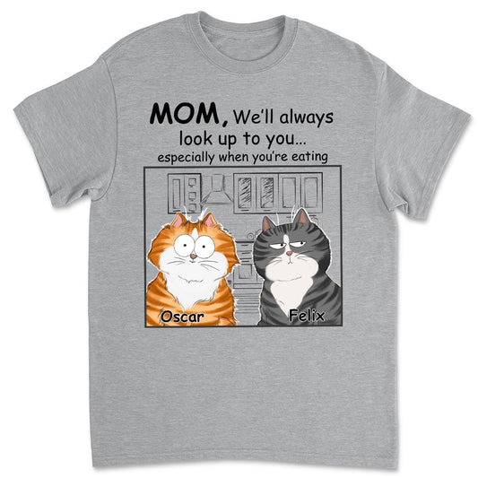 Cats Look Up To You - Personalized Custom Premium T-shirt