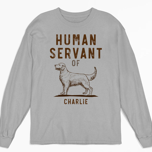 The Human Servant - Personalized Custom Long Sleeve T-shirt