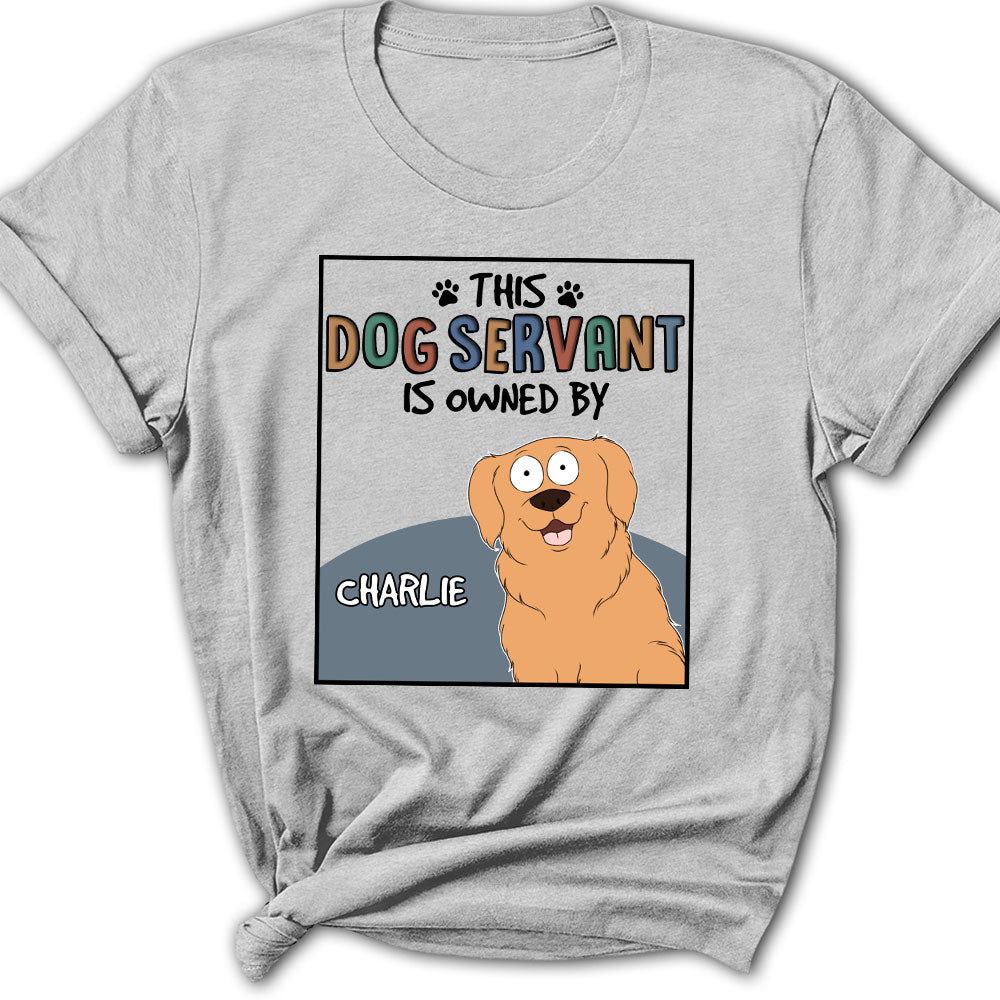 This Pet Servant - Personalized Custom Women's T-shirt