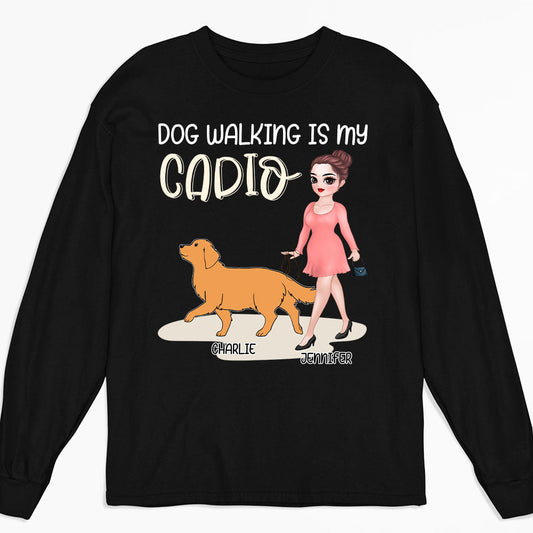 Dog Walking Is My Cardio - Personalized Custom Long Sleeve T-shirt
