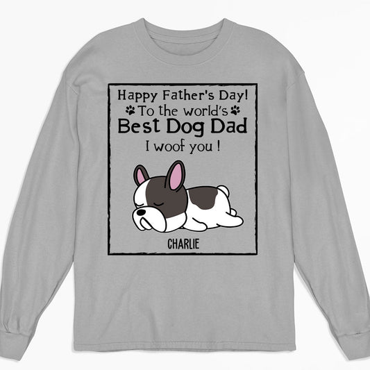 Woof Best Dog Dad - Personalized Custom Long Sleeve T-shirt