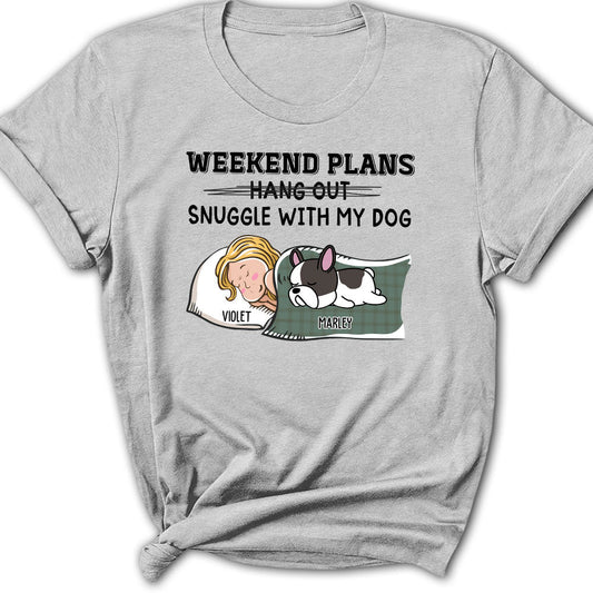Hang Out Or Snuggle - Personalized Custom Women's T-shirt