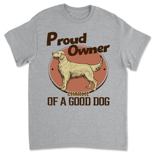 Proud Of Good Dogs - Personalized Custom Premium T-shirt